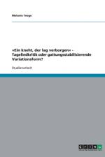 kneht, der lag verborgen - Tageliedkritik oder gattungsstabilisierende Variationsform? af Melanie Teege