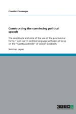 Constructing the convincing political speech af Claudia Effenberger