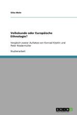 Volkskunde oder Europaische Ethnologie? af Silke Mohr