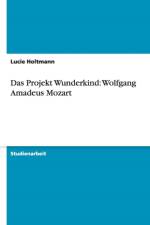 Projekt Wunderkind af Lucie Holtmann