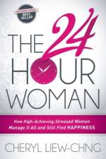 The 24-Hour Woman af Cheryl Liew-Chng