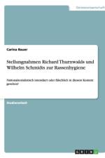Stellungnahmen Richard Thurnwalds und Wilhelm Schmidts zur Rassenhygiene af Carina Bauer