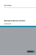 Bjornstjerne Bjornson Und Ibsen af Björn Kohlhepp