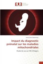 Impact Du Diagnostic Pr natal Sur Les Maladies Mitochondriales af Ordronneau-A