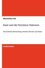 Kant Und Die Vereinten Nationen af Maximilian Ott