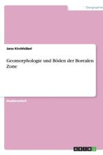 Geomorphologie und Boeden der Borealen Zone af Jana Kirchhübel