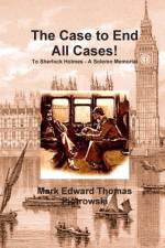 Case to End All Cases! af Mr. Mark Edward Thomas Piotrowski