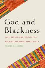 God and Blackness af Andrea C. Abrams