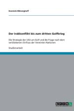 Irakkonflikt bis zum dritten Golfkrieg af Dominik Monnighoff