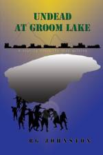 Undead at Groom Lake af Robert George Johnston