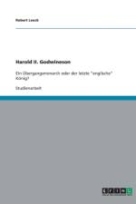 Harold II. Godwineson af Robert Leuck