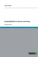Symboldidaktik in Theorie und Praxis af Andrea Holtke