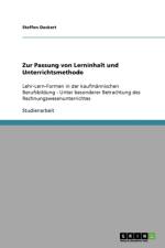 Zur Passung Von Lerninhalt, Rechnungswesen Und Unterrichtsmethode af Steffen Deckert