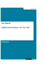England und das Reich 1337 bis 1348 af Liam Fitzgerald