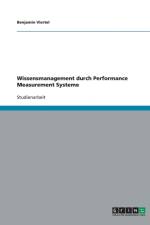 Wissensmanagement Durch Performance Measurement Systeme af Benjamin Viertel