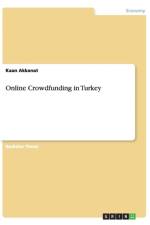 Online Crowdfunding in Turkey af Kaan Akkanat