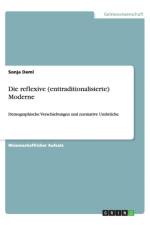 Die Reflexive (Enttraditionalisierte) Moderne af Sonja Deml