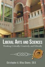 Liberal Arts and Sciences af Ed D Christopher a Ulloa Chaves