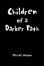 Children of a Darker Path af Michael (Harvard Divinity School) Jackson