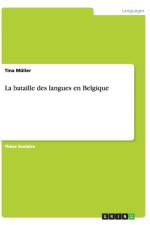 La bataille des langues en Belgique af Tina Müller