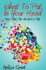 What To Put In Your Head af Melissa Grant