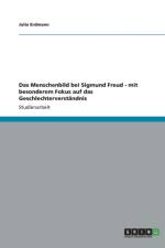 Menschenbild bei Sigmund Freud - mit besonderem Fokus auf das Geschlechterverstandnis af Julia Erdmann