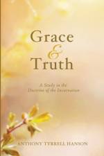 Grace & Truth af Anthony Tyrrell Hanson