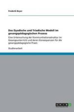 Das Dyadische und Triadische Modell im gesangspadagogischen Prozess af Frederik Beyer