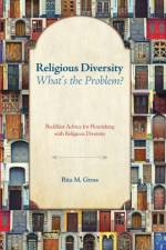 Religious Diversity--What's the Problem? af Rita M Gross