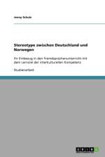 Stereotype zwischen Deutschland und Norwegen af Jenny Schulz
