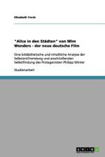 Alice in den Stadten von Wim Wenders - der neue deutsche Film af Elisabeth Yorck