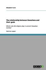 relationship between Hawaiians and their gods af Elisabeth Yorck