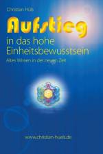 Aufstieg in das hohe Einheitsbewusstsein af Christian Hüls