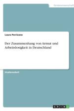 Zusammenhang von Armut und Arbeitslosigkeit in Deutschland af Laura Perricone