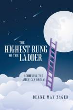 Highest Rung of the Ladder af Deane May Zager
