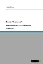 Ciceros 'De oratore' af Frauke Schoon
