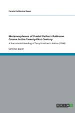 Metamorphoses of Daniel Defoe's Robinson Crusoe in the Twenty-First Century af Carola Katharina Bauer