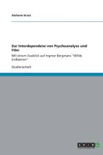 Zur Interdependenz von Psychoanalyse und Film af Stefanie Graul