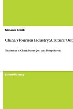 China's Tourism Industry af Melanie Bobik