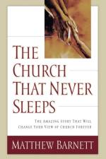 Church That Never Sleeps af Matthew Barnett