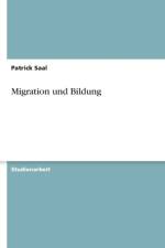Migration und Bildung af Patrick Saal