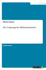 Ursprung der Mithrasmysterien af Martina Kleinau