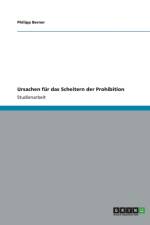 Ursachen fur das Scheitern der Prohibition af Philipp Berner