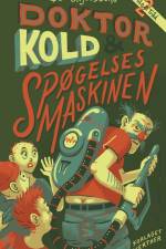 Doktor Kold og spøgelsesmaskinen af Bo Skjoldborg
