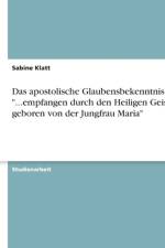 Das apostolische Glaubensbekenntnis - 