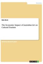 Economic Impact of Australian Art on Cultural Tourism af Nick (Scottish Crop Research Institute) Birch