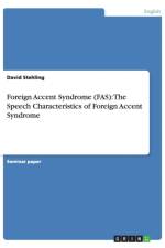 Foreign Accent Syndrome (FAS) af David Stehling