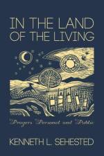 In the Land of the Living af Kenneth L Sehested