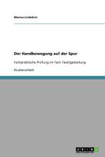 Handbewegung auf der Spur af Marina Lindekrin