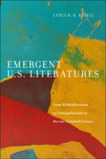 Emergent U.S. Literatures af Cyrus Patell